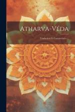 Atharva-véda: Traduction Et Commentaire ... af Anonymous
