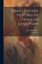 Birket Foster's Pictures Of English Landscape af Tom Taylor