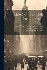 Report To The President af United States Railroad Administration