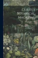 Curtis's Botanical Magazine; Volume 102 af David Prain