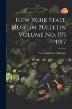 New York State Museum Bulletin Volume no. 193 1917 af New York State Museum