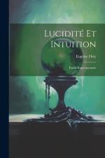 Lucidité Et Intuition; Étude Expérimentale af Eugène Osty