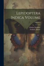 Lepidoptera Indica Volume; Volume 5 af Frederic Moore