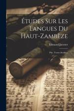 Études Sur Les Langues Du Haut-zambèze: Ptie. Textes Soubiya af Édouard Jacottet