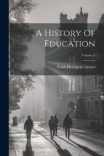 A History Of Education; Volume 3 af Frank Pierrepont Graves