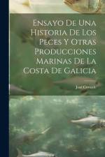 Ensayo De Una Historia De Los Peces Y Otras Producciones Marinas De La Costa De Galicia af Jose Cornide