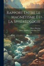 Rapport Entre Le Magnétisme Et La Sphéréologie af Harro Paul Harring