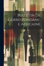 Bulletin De Correspondance Africaine af Anonymous