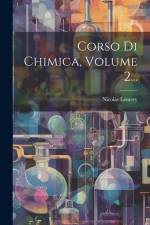 Corso Di Chimica, Volume 2... af Nicolas Lemery