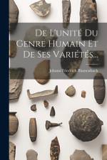 De L'unité Du Genre Humain Et De Ses Variétés... af Johann Friedrich Blumenbach