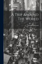 A Trip Around The World af Harwood Nahum