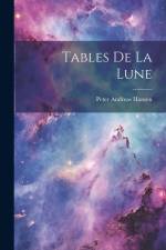 Tables De La Lune af Peter Andreas Hansen