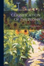Classification Of The Peony af Leon Dexter Batchelor