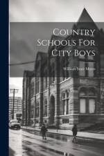 Country Schools For City Boys af William Starr Myers