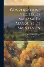 Conversations Inédites De Madame La Marquise De Maintenon af Madame de Maintenon