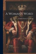 A Woman's Word af Virginia Frances Townsend