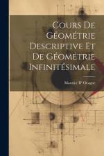 Cours De Géométrie Descriptive Et De Géométrie Infinitésimale af Maurice D' Ocagne