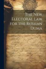 The New Electoral Law for the Russian Duma af Anonymous