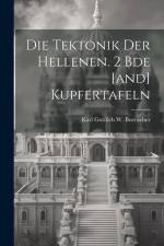 Die Tektonik Der Hellenen. 2 Bde [and] Kupfertafeln af Karl Gottlieb W Boetticher