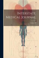 Interstate Medical Journal; Volume 26 af Anonymous