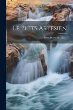 Le Puits Artesien: Revue Du Pas-de-calais... af Anonymous