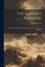 The Earthly Paradise: September: Death of Paris. Land East of the Sun and West of the Moon af William Morris