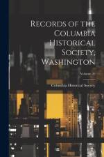 Records of the Columbia Historical Society, Washington; Volume 20 af Columbia Historical Society (Washingt