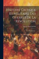 Histoire Critique Et Militaire Des Guerres De La Révolution: Introduction... af Antoine Henri Jomini (Baron De)