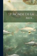 Le Monde De La Mer... af Anonymous