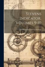 Stevens Indicator, Volumes 9-10 af Stevens Institute of Technology