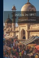 India In 1897 af Behramji Merwanji Malabari