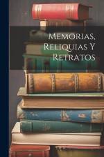 Memorias, Reliquias Y Retratos af Anonymous