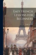 Easy French Lessons for Beginners af Louis Nottelle