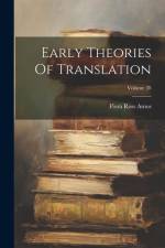 Early Theories Of Translation; Volume 28 af Flora Ross Amos