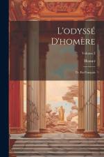 L'odyssé D'homère: Tr. En Français; Volume 2 af Homer