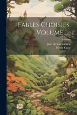 Fables Choisies, Volume 1... af Pierre Coste
