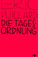 Die Tagesordnung af Eric Vuillard