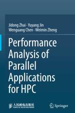 Performance Analysis of Parallel Applications for HPC af Jidong Zhai
