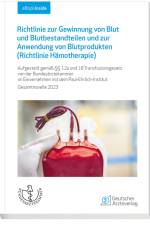 Richtlinie zur Gewinnung von Blut und Blutbestandteilen und zur Anwendung von Blutprodukten (Richtlinie Hämotherapie) af Bundesärztekammer (Bäk)