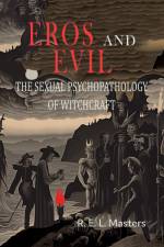 Eros And Evil af Robert E. L. Masters