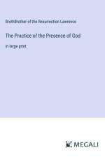 The Practice of the Presence of God af BrothBrother of the Resurrection Lawrence
