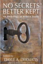 No Secrets Better Kept af Dayle A. Dermatis