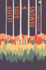 Lesser Gods & Demons af Andrew Forrest Baker