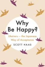 Why Be Happy?