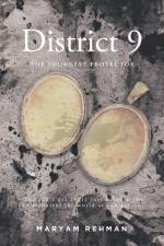 District 9 af Maryam Rehman