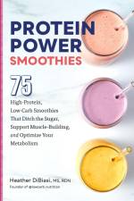 Protein Power Smoothies af Heather DiBiasi