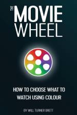 The Movie Wheel af Will Turner Brett