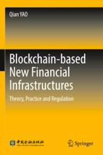 Blockchain-based New Financial Infrastructures af Qian Yao