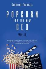 Popcorn for the New CEO Volume 2 af Caroline Franczia