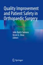 Quality Improvement and Patient Safety in Orthopaedic Surgery af Kevin G. Shea